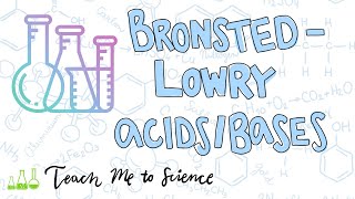 BronstedLowry Acids and Bases [upl. by Chemaram]