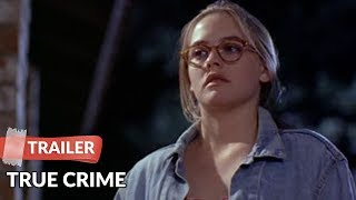 True Crime 1995 Trailer  Alicia Silverstone  Kevin Dillon [upl. by Idok]