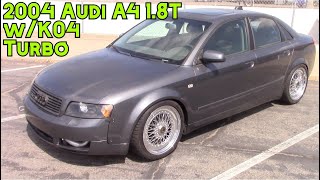 2004 Audi A4 Modified with K04 Turbo Quick Review and Fuel Economy Loop [upl. by Cirda854]