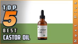 Top 5 Best Castor Oil Review in 2024 [upl. by Spancake585]