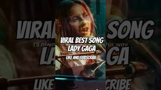 BEST SONG LADY GAGAALWAYS REMEMBER US THIS WAY song ladygaga musicviralladygaga shortvideo [upl. by Nnylav]