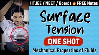 Mechanical Properties of Fluids  Part 3 Surface Tension  One Shot  Physics Class 11 Chapter 10 [upl. by Kho]