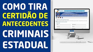 Como solicitar a Certidão de Antecedentes Criminais Estadual [upl. by Richardson]