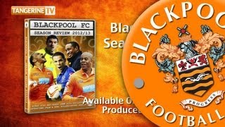 Blackpool FC Season Review 201213 DVD Out Now [upl. by Munson783]