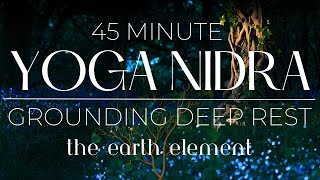 45 Minute Grounding Yoga Nidra [upl. by Hanway]