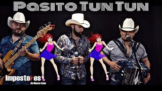 Impostores De Nuevo Leon  Pasito Tun Tun [upl. by Ytomit]