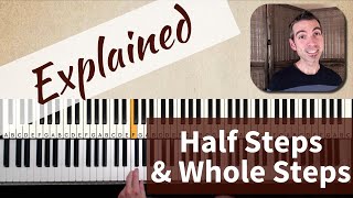 Explained half steps and whole steps on piano [upl. by Eniaral]