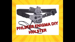 PHLSTER ENIGMA DIY HOLSTER [upl. by Llewkcor]