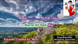 RAJU CHAL RAJU KARAOKE WITH LYRIC [upl. by Ainahs]