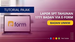 MUDAH DAN CEPAT Lapor SPT Badan secara online via eForm DJP [upl. by Yenhoj]