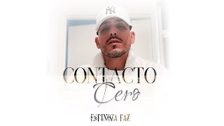 Espinoza Paz – Contacto Cero Lyric Video [upl. by Sheepshanks]