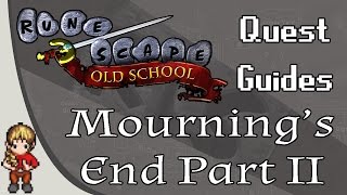 OSRS Mournings End Part II Quest Guide [upl. by Irv]