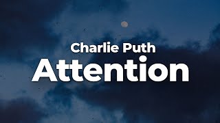 Charlie Puth  Attention LetraLyrics  Official Music Video [upl. by Lammond259]