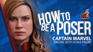 Captain Marvel Deluxe Sixth Scale by Hot Toys  How to Be a Poser [upl. by Atinele328]