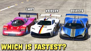 GTA 5  LM87 vs KRIEGER vs DEVESTE EIGHT  Which is Fastest [upl. by Derwon394]