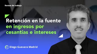 Retención en la fuente en ingresos por cesantías e intereses de cesantías con el procedimiento 2 [upl. by Bigford]