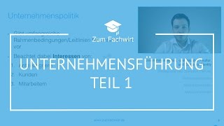 Unternehmensführung Teil 1 WirtschaftsfachwirtFachwirt IHK Betriebsorganisation Demokurs [upl. by Theis]