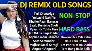 DJ REMIX OLD SONGS  DJ NONSTOP MASHUP 2024  90s Hindi songs  HARD BASS OLD REMIX SONGS [upl. by Ahseekat]