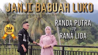 RANDA PUTRA FT RANA LIDA  JANJI BABUAH LUKO OFFICIAL MUSIC VIDEO [upl. by Etneciv]