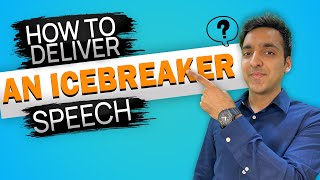 Icebreaker Speech at Toastmasters Deliver A Fiery P1 Speech l Complete Guide with Samples [upl. by Annayak]