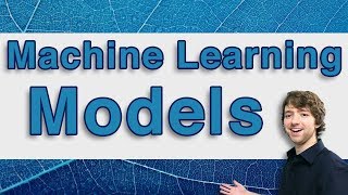 Machine Learning Tutorial 3  Intro to Models [upl. by Sardse365]