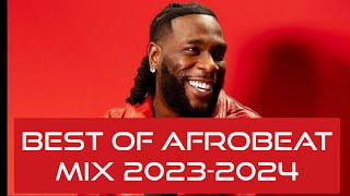 BEST OF NAIJA AFROBEAT VIDEO MIX 2023  AFROBEATS  DJ PEREZ Burna BoyRemaRugerDavidoxmas MIX [upl. by Akyre]