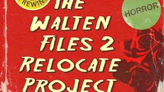 The Walten Files 2 Relocate Project Remake [upl. by Zevahc891]