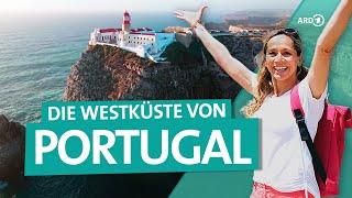 Portugal – die Westküste von der Algarve nach Lissabon  Wunderschön  ARD Reisen [upl. by Selby328]