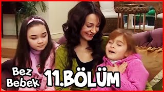 Bez Bebek 11 Bölüm Uzun Versiyon [upl. by Nivets399]