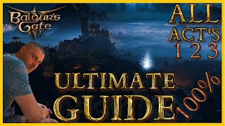 Baldurs Gate 3  The ULTIMATE GUIDE  All Acts 100 Walkthrough  Act 1 2 3 Full Game Walkthrough [upl. by Kennan]