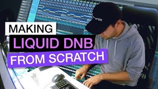 Producing a Liquid DnB Track from Scratch  How to Start Out [upl. by Sotos]