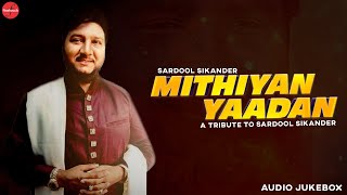 Mithiyan Yaadan  A Tribute To Legend Sardool Sikander  FinetouchMusic [upl. by Desma552]