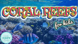 Coral Reef for Kids  Science for Kids [upl. by Eneles642]