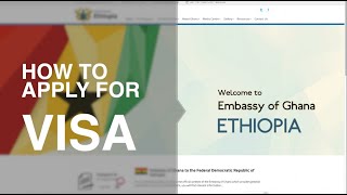 HOW TO APPLY FOR A GHANAIAN VISA AT THE EMBASSY OF GHANA IN ETHIOPIA [upl. by Alikahs]