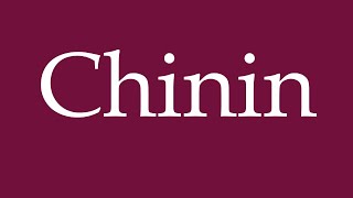 How to Pronounce Chinin Quinine Correctly in German [upl. by Trevlac459]