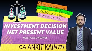 net present value method  theory of investment  npvmethod economics lecture 35 macroeconomics [upl. by Constancia699]