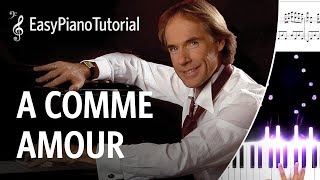 A Comme Amour Richard Clayderman  Piano Tutorial  Free Sheet Music [upl. by Aimaj121]