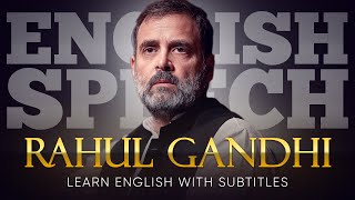 ENGLISH SPEECH  RAHUL GANDHI Indias Democratic Walk English Subtitles [upl. by Olenolin289]