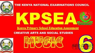 KPSEAMusic Grade 6 RevisionCreative Arts and Social studies CBC [upl. by Adnek]