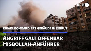 Israel greift HisbollahHauptquartier in Beirut an  AFP [upl. by Aubrey]