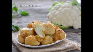 Cavolfiore in pastella  Ricette che Passione [upl. by Morse826]