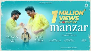 Manzar  Official Music Video  SALMANALIOFFICIAL  Vipin  Prashantt  Gilbert  Lafzon Music [upl. by Tnarb]