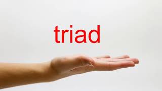 How to Pronounce triad  American English [upl. by Iret]