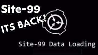 SCP Roleplay  SITE99 IS BACK [upl. by Vera]