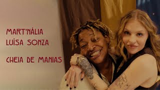 Martnália Luísa Sonza  Cheia de Manias Clipe Oficial [upl. by Oliy]