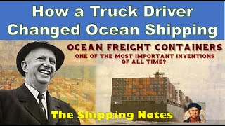 How a Truck Driver Changed Ocean Shipping  Malcom McLeans SS Ideal X Set Sail 66 Years Ago [upl. by Hairahs337]