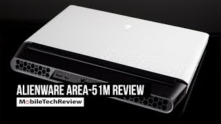 Alienware Area 51m Review [upl. by Ahsets]