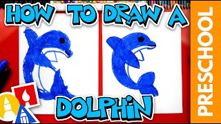 How To Draw A Dolphin  Preschool [upl. by Jaine348]