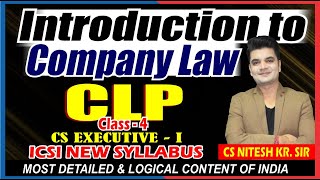 INTRODUCTION TO COMPANY LAW  Class  4  CS EXECUTIVE  BY CS NKJ SIR  CS NKJ CS CLASSES [upl. by Yblok936]