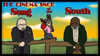 Song of the South  The Cinema Snob [upl. by Yllah]